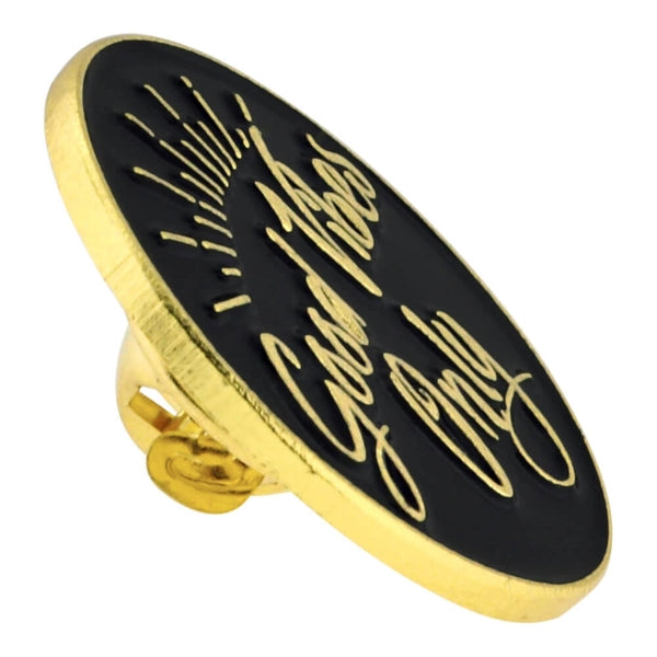 Good Vibes Only Pin