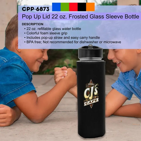 Pop Up 22 oz. Frosted Glass Sleeve Bottle