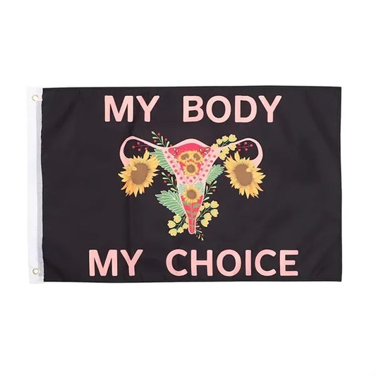 My Body My Choice Flag Abortion Law Banner