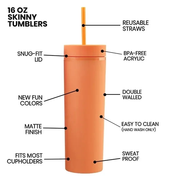 16oz Skinny Tumblers
