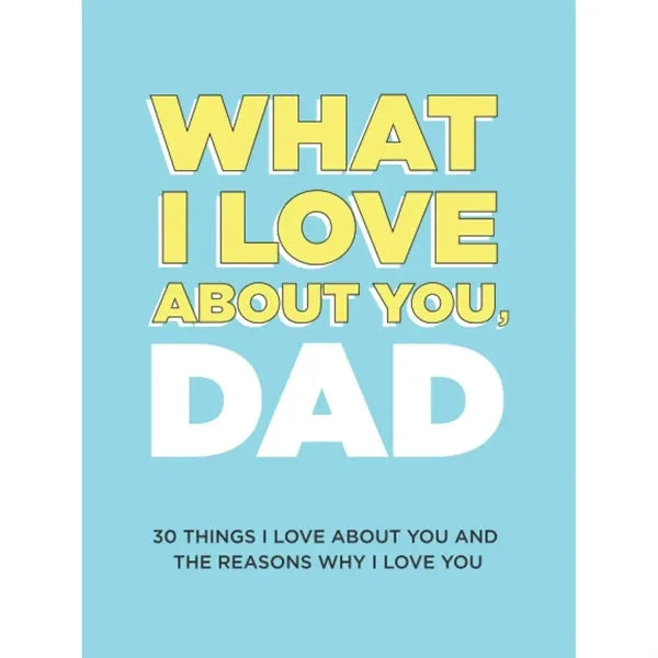 What I Love About You
