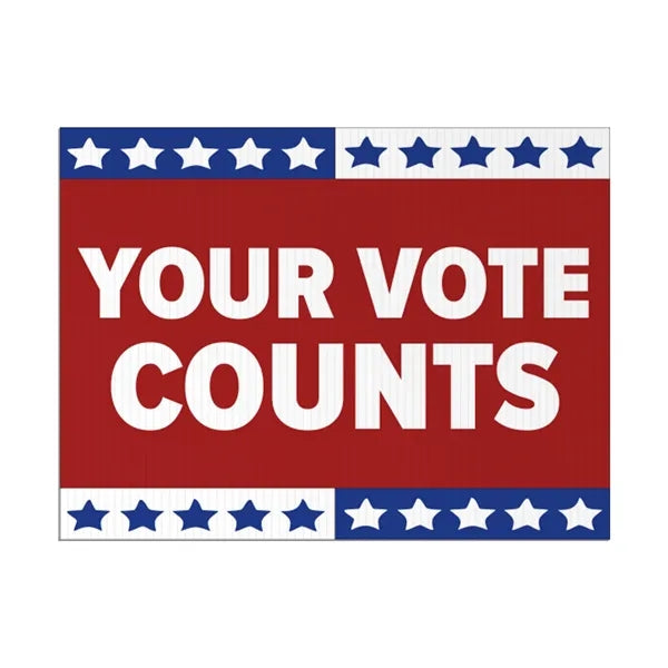 24"x18" Custom Outdoor Yard Signs Your Vote Counts