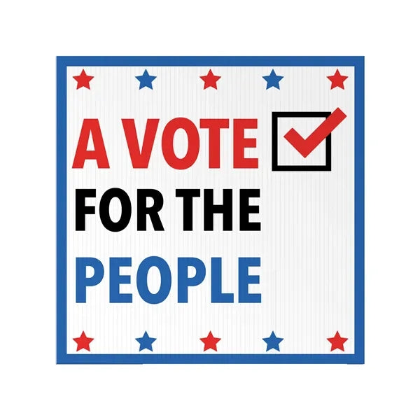 24x24 Custom Outdoor Yard Signs Vote for the People
