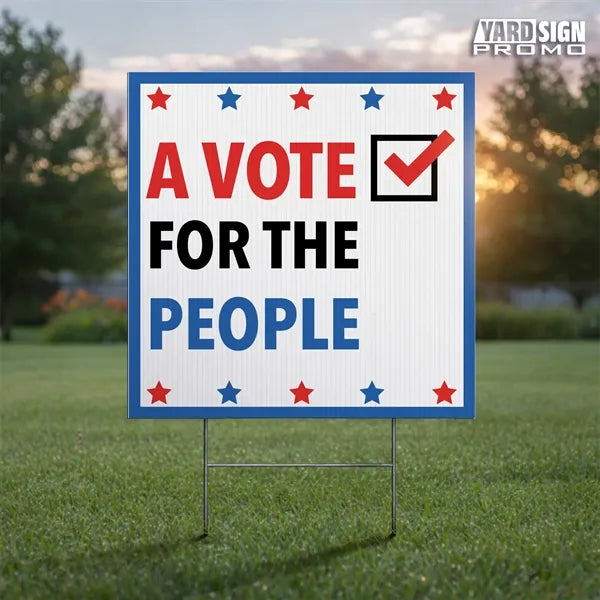 24x24 Custom Outdoor Yard Signs Vote for the People