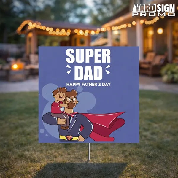 24x24 Custom Outdoor Yard Signs Super Dad