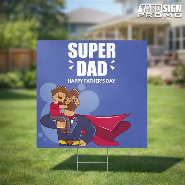 24x24 Custom Outdoor Yard Signs Super Dad