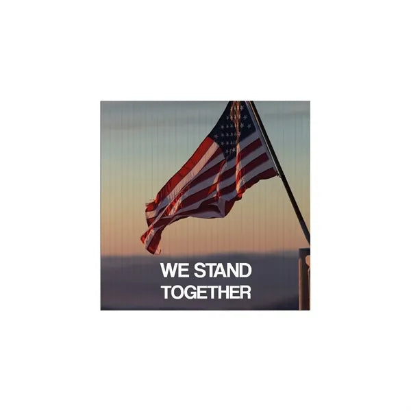 12x12 Custom Outdoor Yard Signs We Stand Together