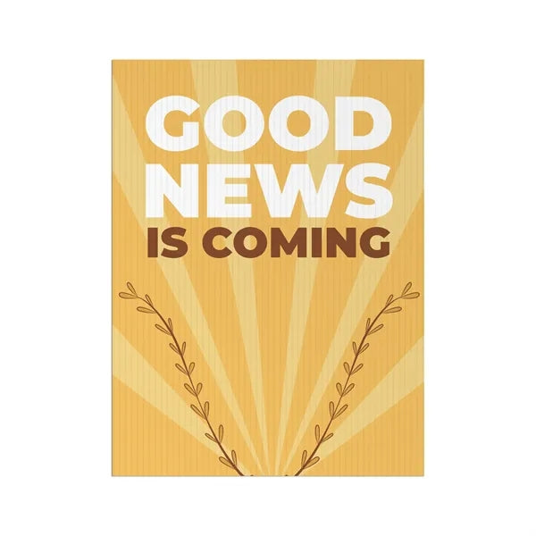 18x24 Custom Outdoor Yard Signs Good News Coming