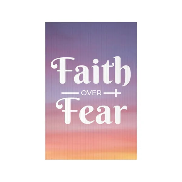 12x18 Custom Outdoor Yard Signs Faith Over Fear