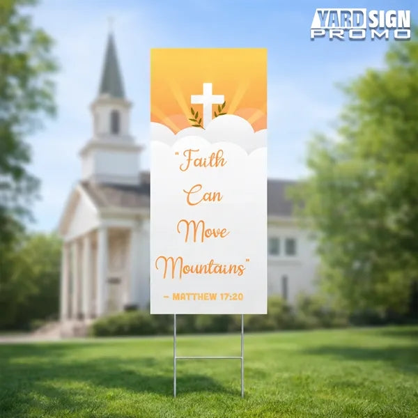 9x24 Custom Outdoor Yard Signs Faith Can Move Mountains