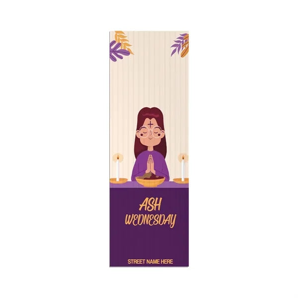 6x18 Custom Outdoor Yard Signs Ash Wednesday