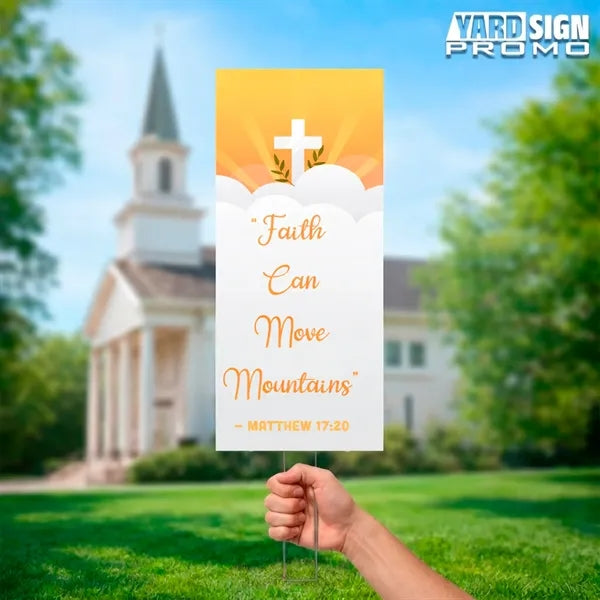 9x24 Custom Outdoor Yard Signs Faith Can Move Mountains